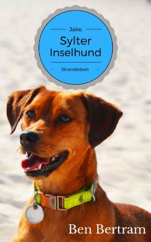 [Jake, Sylter Inselhund 01] • Strandleben